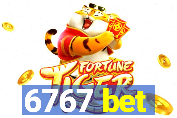 6767 bet